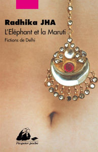 L'éléphant et la Maruti - Radhika Jha