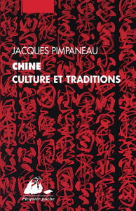 Chine. Culture et traditions - Pimpaneau Jacques