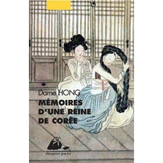 Mémoires d'une reine de Corée - Hong Dame