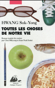 Toutes les choses de notre vie - Hwang Sok Yong