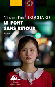 Le pont sans retour - Brochard Vincent-Paul