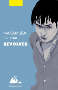 Revolver - Nakamura Fuminori ; Dartois-Ako Myriam
