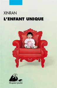 L'enfant unique - XINRAN