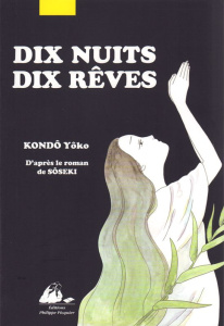 Dix nuits, dix rêves - Kondo Yoko ; Sôseki Natsume ; Honnoré Patrick