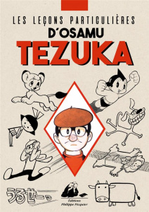 Les leçons particulières d'Osamu Tezuka - Tezuka Osamu ; Honnoré Patrick