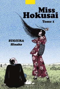 Miss Hokusai Tome 1 - Sugiura Hinako ; Honnoré Patrick ; Sekiguchi Ryoko