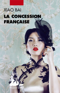 La concession française - XIAO BAI
