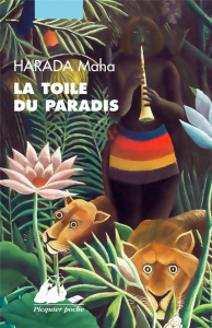 La toile du paradis - Harada Maha ; Michel-Lesne Claude