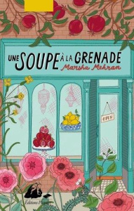Une soupe à la grenade - Merhan Masha