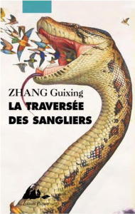 La Traversée des sangliers - Zhang Guixing ; Lim Pierre-Mong