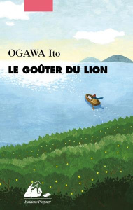 Le goûter du lion - Ogawa Ito ; Pierret-Watanabe Déborah