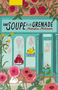 Une soupe à la grenade - Mehran Marsha ; Artozqui Santiago