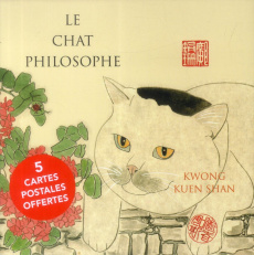 Le Chat philosophe - Kwong Kuen Shan ; Joyeux Colette