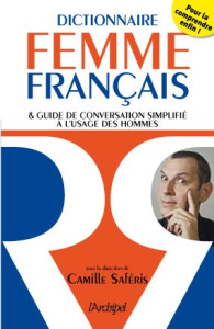 LE DICTIONNAIRE FRANCAIS-FEMME - SAFERIS-C