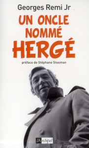 Un oncle nommé Hergé - Remi Georges Jr