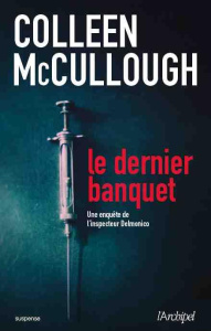 Le dernier banquet - McCullough Colleen ; Lemoine Daniel