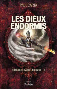 Chroniques d'au-delà du Seuil Tome 3 : Les rescapés de la cité maudite - Carta Paul