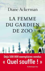 La femme du gardien de zoo - Ackerman Diane ; Odin Jacqueline