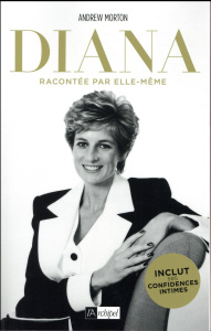 Diana racontée par elle-même - Morton Andrew ; Ochs Edith ; Nesle Claude ; Lenorm