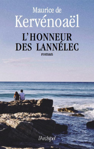 L'honneur des Lannelec - Kervénoaël Maurice de ; Carolis Patrick de