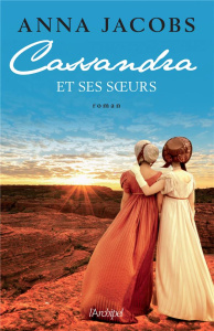 Cassandra et ses soeurs - Jacobs Anna ; Danchin Sebastian