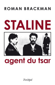 Staline. Agent du tsar - Brackman Roman ; Messadié Gerald