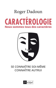 Caractérologie - Dadoun Roger