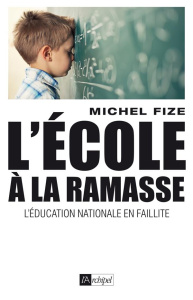 L'école à la ramasse - Fize Michel