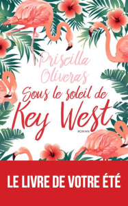 Sous le soleil de Key West - Oliveras Priscilla