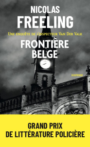 Frontière belge - Freeling Nicolas ; Moltke-Huitfeld Marcellita de ;