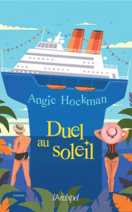 Duel au soleil - Hockman Angie ; Momont Danièle