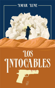 Los intocables/01/Unis jusqu'a la mort - Lune Amar