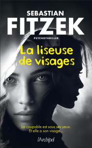 La liseuse de visages - Fitzek Sebastian ; Maurice Céline