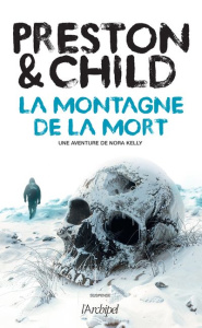 La montagne de la mort - Preston Douglas ; Child Lincoln ; Danchin Sebastia