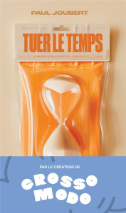 Tuer le temps - Joubert Paul
