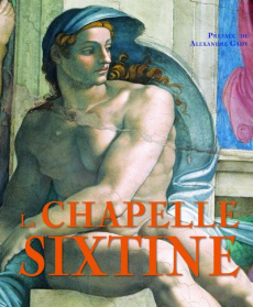 La chapelle sixtine - Cirri Caterina ; Ricci Simona ; Schelstraete Etien