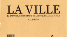 La ville. La cartographie urbaine de l'Antiquité au XXe siècle - Schüler Chris