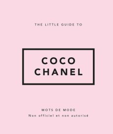 The little guide to Coco Chanel - COLLECTIF