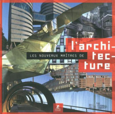 Les nouveaux maitres de l'architecture - Vidiella Alex Sanchez