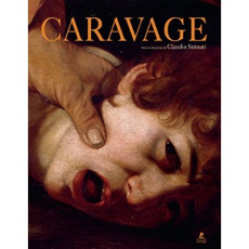 Caravage - Strinati Claudio ; Caiazza Pietro ; Cuppone Michel
