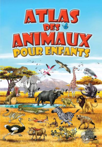 Atlas des animaux pour enfants - Kalogjera Dino ; Drusko Zlatko