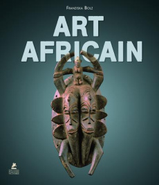 ART AFRICAIN - BOLZ FRANZISKA