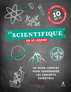 Le scientifique en 10 leçons - Williams Victoria M. ; Fillatre Julie