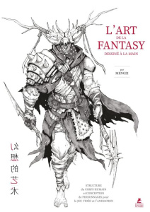 L'art de la Fantasy dessiné à la main. Structure du corps humain et conception de personnages pour l - COLLECTIF