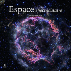 Calendrier Espace spectaculaire. Edition 2025 - COLLECTIF
