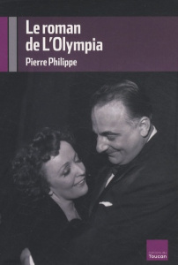 Le Roman de l'Olympia - Philippe Pierre
