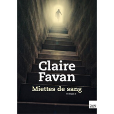 Miettes de sang - Favan Claire