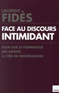 Face au discours intimidant - Fidès Laurent