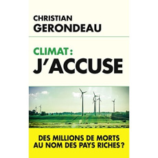 Climat : J'accuse - Gerondeau Christian