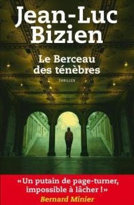 Le berceau des ténèbres - Bizien Jean-Luc